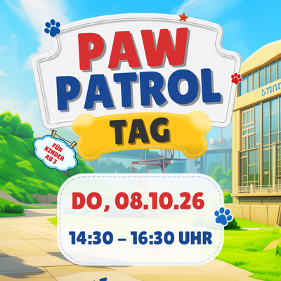 Ein Plakat k&uuml;ndigt einen Paw Patrol Tag f&uuml;r Kinder ab 3 Jahren an. Das Event findet am Donnerstag, den 08.10.26 von 14:30 bis 16:30 Uhr statt. Versprochen werden Spiele, Spa&szlig; und Gewinne.